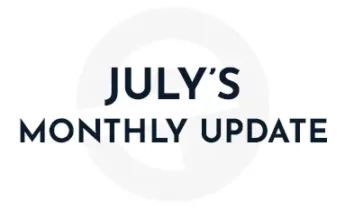 July’s Monthly Update