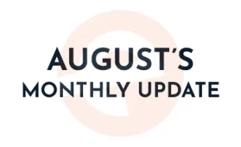 August’s Monthly Update